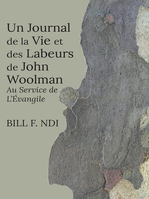 cover image of Un Journal de la Vie et des Labeurs de John Woolman